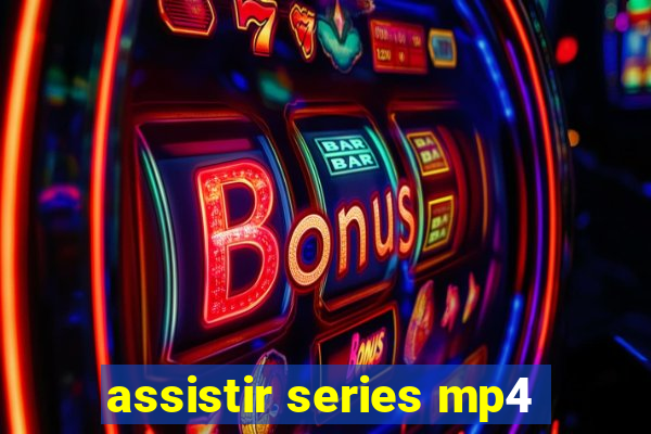 assistir series mp4